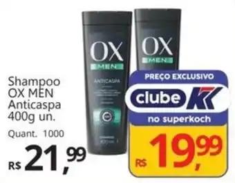 Supermercados Koch Shampoo OX MEN Anticaspa oferta