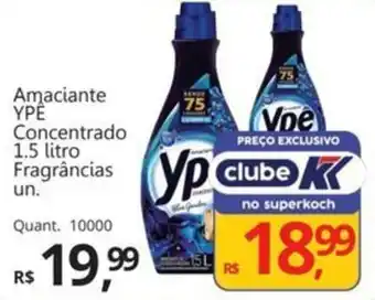 Supermercados Koch Amaciante YPÊ Concentrado  Fragrâncias oferta