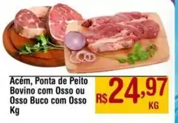 Max Atacadista Acém, Ponta de Peito Bovino com Osso ou Osso Buco com Osso oferta