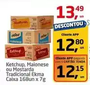 Tenda Atacado Maionese - ketchup, ou mostarda tradicional oferta