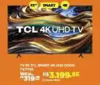 DB Supermercados Smart - tv 65 tcl 4k uhd tv oferta