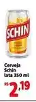 Extra Schin - cerveja lata oferta