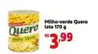 Extra Quero - milho-verde oferta