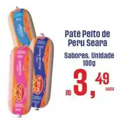 Supermercados Mateus Paté Peito de Peru Seara Sabores. Unidade oferta