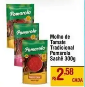 Max Atacadista Molho de Tomate Tradicional Pomarola Sachê oferta