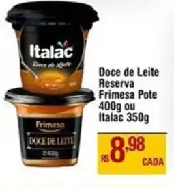 Max Atacadista Doce de Leite Reserva Frimesa Pote ou Italac oferta