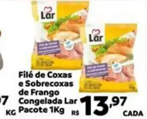 Max Atacadista Filé de Coxas e Sobrecoxas de Frango Congelada Lar oferta