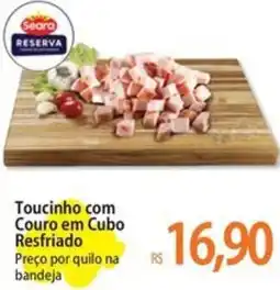 Atacadão Toucinho com Couro em Cubo Resfriado oferta