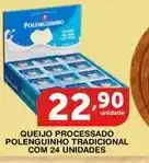 Roldão Polenguinho - queijo processado tradicional com 24 unidades oferta