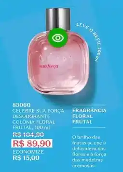 O Boticário O boticario - celebre sua força desodorante colônia floral frutal oferta