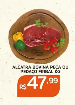 Pinheiro Supermercado Alcatra bovina peça ou pedaço fribal oferta