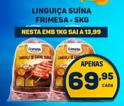 Dom Atacadista Linguiça suína frimesa oferta