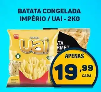 Dom Atacadista Batata congelada império / uai oferta