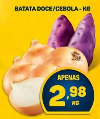 Dom Atacadista Batata doce/cebola oferta