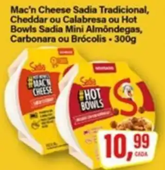 Rede Supermarket Mac'n Cheese Sadia Tradicional, Cheddar ou Calabresa ou Hot Bowls Sadia Mini Almôndegas, Carbonara ou Brócolis oferta