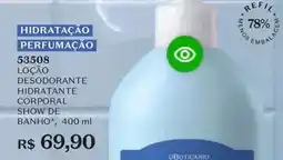 O Boticário O boticario - loção desodorante hidratante corporal show de banho oferta