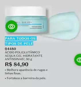 O Boticário Acqua - ácido poligútômico cel hidratante antissinais oferta