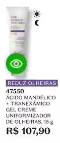 O Boticário O boticario - acido mandelico +tranexámico gel creme uniformizador de olheiras oferta