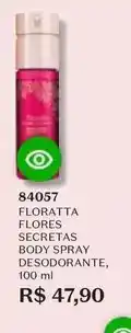 O Boticário Floratta - flores secretas body spray desodorante oferta