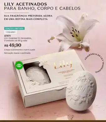 O Boticário Lily - acetinados para banho, corpo e cabelos oferta