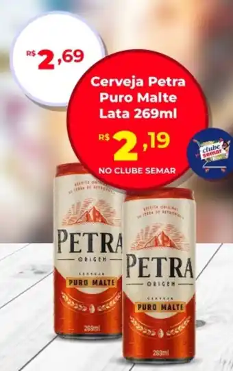 Semar Supermercado Cerveja Petra Puro Malte Lata oferta