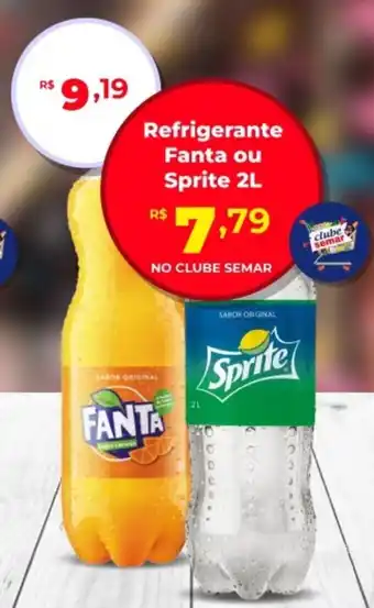 Semar Supermercado Refrigerante Fanta ou Sprite oferta