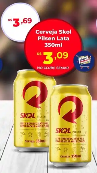 Semar Supermercado Cerveja Skol Pilsen Lata oferta