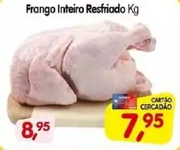 Cercadão Frango Inteiro Resfriado oferta