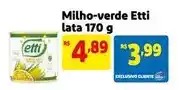 Mercado Extra Etti - milho-verde lata oferta