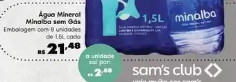 Sam's Club Natural - água mineral sem gas oferta