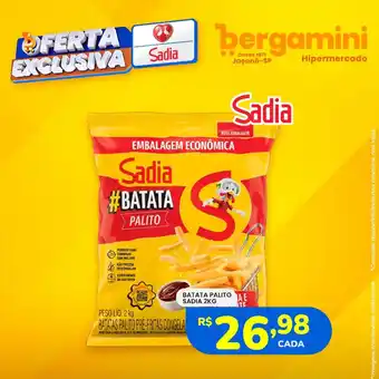 Supermercado Bergamini Batata palito sadia oferta