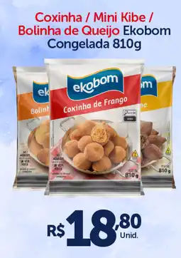 Atakarejo Coxinha / Mini Kibe / Bolinha de Queijo Ekobom Congelada oferta