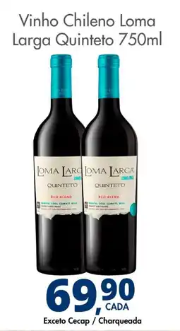 Delta Supermercados Vinho Chileno Loma Larga Quinteto oferta