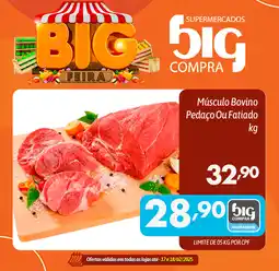 Supermercados Big Compra Músculo Bovino Pedaço Ou Fatiado oferta