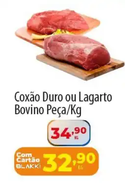 Akki Atacadista Coxão Duro ou Lagarto Bovino oferta