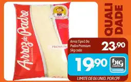 Supermercados Big Compra Arroz Tipo1 Do Padre Premium cada oferta
