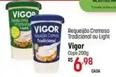 Muffato Vigor - requeijão cremoso tradicional ou light oferta