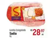 Muffato Sadia - lombo congelado oferta