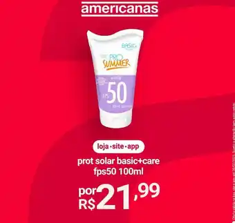 Lojas Americanas Solar - prot basic+care fps50 oferta