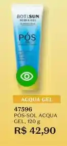 O Boticário Acqua - pós sol gel oferta