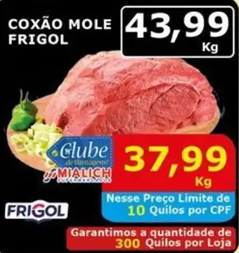 Mialich Supermercados Coxao mole frigol oferta