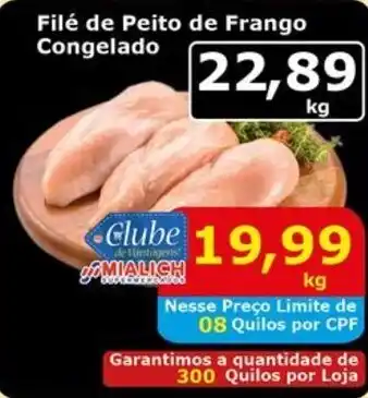 Mialich Supermercados Filé de Peito de Frango Congelado oferta