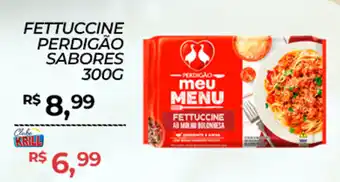 Rede Krill Fettuccine perdigão sabores oferta