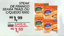 Rede Krill Steak de frango seara trad. ou c/queijo oferta