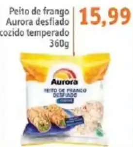 Sonda Peito de frango Aurora desfiado cozido temperado oferta