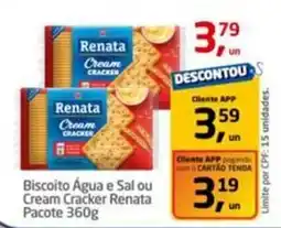 Tenda Atacado Biscoito Água e Sal ou Cream Cracker Renata Pacote oferta