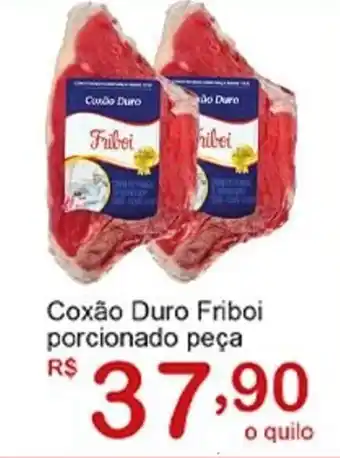 Giga AtacadoOFFLINE Coxão Duro Friboi porcionado peça oferta