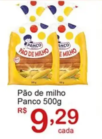 Giga AtacadoOFFLINE Pão de milho Panco oferta