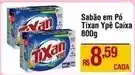 Max Atacadista Tixan ypê - sabão em pó ypé caixa oferta