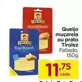 Carrefour Tirolez - queijo muçarela ou prato oferta